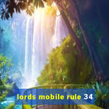 lords mobile rule 34